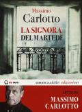 La signora del martedì letto da Massimo Carlotto. Audiolibro. CD Audio formato MP3. Ediz. integrale