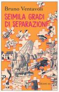 Seimila gradi di separazione. Romanzo in 24 storie