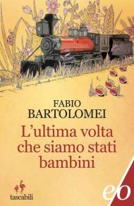 L' ultima volta che siamo stati bambini