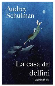 La casa dei delfini