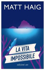 La vita impossibile