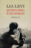 Questa sera è già domani