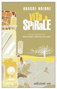 Vita a spirale. Nuova ediz.