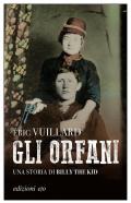 Gli orfani. Una storia di Billy the Kid