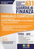 Concorso per 631 allievi marescialli Guardia di Finanza. Manuale completo per la preparazione alla prova preliminare e colloquio (90° concorso a.a. 2018/2019). Con software di simulazione