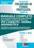 Concorso per volontari in ferma prefissata (VFP 4). Manuale completo per la preparazione alla prova di carattere culturale, logico-deduttivo e ... aeronautica. Con software di simulazione