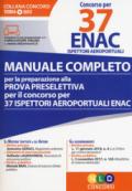 Manuale completo per la preparazione alla prova preselettiva per il concorso per 37 ispettori areoportuali Enac