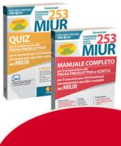 Concorso per 253 funzionari amministrativi, giuridici, contabili MIUR: Manuale completo per la preparazione alla prova preselettiva e scritta-Quiz per ... preselettiva. Con software di simulazione