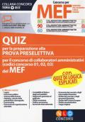 Concorso per 230 collaboratori MEF. Quiz per la preparazione alla prova preselettiva per il concorso di collaboratori amministrativi (codici concorso 01, 02, 03) del MEF. Con software di simulazione