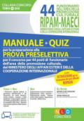 44 funzionario dell'area promozionale culturale RIPAM - MAECI ministero degli affari esteri e della cooperazione internazionale. Con software di simulazione