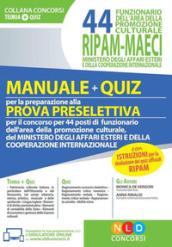 44 funzionario dell'area promozionale culturale RIPAM - MAECI ministero degli affari esteri e della cooperazione internazionale. Con software di simulazione