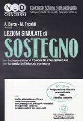 LEZIONI SIMULATE DI SOSTEGNO - SCUOLA DELL'INFANZIA E PRIMARIA PER LA PREPARAZIONE AL CONCORSO STRAORDINARIO PER LA SCUOLA DELL'INFANZIA E PRIMARIA.