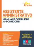 Assistente amministrativo. Manuale completo per i concorsi