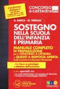 Sostegno nella scuola dell'infanzia e primaria. Manuale completo di preparazione per il concorso a cattedra. Con aggiornamento online