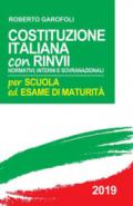 Costituzione italiana. Con rinvii normativi, interni e sovranazionali-Guida allo studio di cittadinanza e Costituzione. Per scuola ed esame di maturità