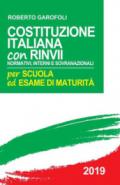 Costituzione italiana. Con rinvii normativi, interni e sovranazionali-Guida allo studio di cittadinanza e Costituzione. Per scuola ed esame di maturità
