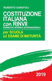 Costituzione italiana. Con rinvii normativi, interni e sovranazionali-Guida allo studio di cittadinanza e Costituzione. Per scuola ed esame di maturità