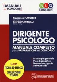 Dirigente psicologo. Manuale completo per la preparazione al concorso. Con simulatore online