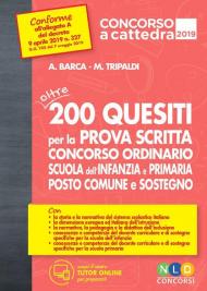 Concorso a cattedra 2019. Oltre 200 quesiti per la prova scritta. Concorso ordinario scuola dell'infanzia e primaria.Posto comune e sostegno. Con espansione online