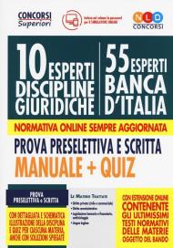 10 esperti nelle discipline giuridiche (55 esperti Banca d'Italia). Prova preselettiva e scritta. Manuale e Quiz. Con espansione online