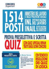 1514 posti Ministero del lavoro e delle politiche sociali, INL e INAIL. Prova preselettiva e scritta. Quiz. Con software di simulazione