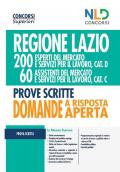 Regione Lazio. 200 esperti del mercato e servizi per il lavoro, cat. D; 60 assistenti del mercato e servizi per il lavoro, cat. C. Prove scritte. Domande a risposta aperta