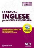 Inglese nella scuola secondaria. Manuale di preparazione alle prove scritte e orali. Concorso a cattedra 2020