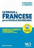 Francese nella scuola secondaria. Manuale di preparazione alle prove scritte e orali. Concorso a cattedra 2020