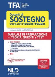 TFA. Docenti di sostegno scuola dell'infanzia e primaria. Manuale di preparazione con teoria, quesiti e test. Con software di simulazione