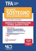 TFA. Docenti di sostegno scuola secondaria di I e II grado. Manuale di preparazione con teoria, quesiti e test