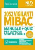 1052 vigilanti MIBAC. Manuale e quiz per la prova scritta e orale