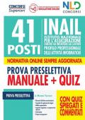 41 posti INAIL profilo professionale delle attività informatiche. Manuale + Quiz per la prova preselettiva