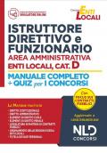 Istruttore direttivo e funzionario area amministrativa. Enti locali, categoria D. Manuale completo + quiz per i concorsi