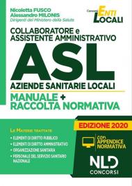 Collaboratore e assistente amministrativo ASL Aziende Sanitarie Locali. Quiz commentati per la preparazione al concorso