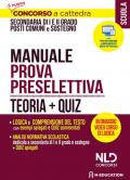 Concorso ordinario scuola secondaria di I e II grado su posto comune e di sostegno. Manuale prova preselettiva. Teoria + quiz. Con Contenuto digitale per accesso on line