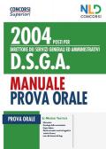Concorso 2004 posti per DSGA Direttore dei servizi generali ed amministrativi. Manuale per la prova orale