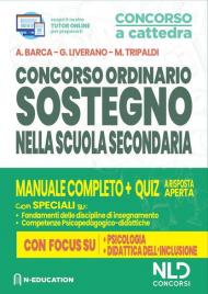 Concorso ordinario sostegno nella scuola secondaria: Manuale completo + Quiz a risposta aperta. Con focus su psicologia e didattica dell'inclusione. Con Contenuto digitale per download e accesso on line