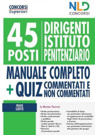 45 dirigenti istituto penitenziario. Manuale completo + Quiz per la preparazione al concorso