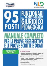 Concorso Ministero Giustizia 2020: Manuale completo per la preparazione al concorso per 95 funzionari giuridico-pedagogici. Con Contenuto digitale per accesso on line