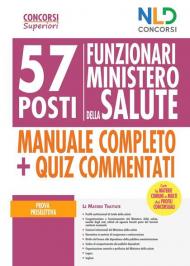 Ministero della salute: 57 funzionari di vari profili professionali. Manuale per la prova preselettiva