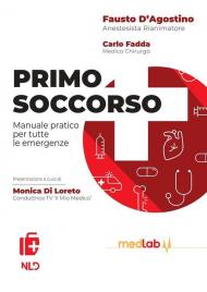 Primo soccorso. Manuale pratico per tutte le emergenze