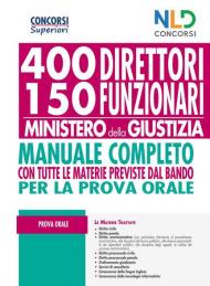 Concorso 400 Direttori e 150 Funzionari Ministero Giustizia 2020. Manuale per la prova orale