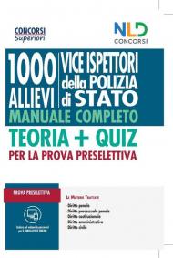 Concorso Vice Ispettori Polizia di Stato 2020: Manuale completo per la prova preselettiva. Con Contenuto digitale per accesso on line