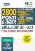 2800 posti a tempo determinato FG/COE: Funzionario esperto in gestione, rendicontazione e controllo. FA/COE: Funzionario esperto amministrativo giuridico. Manuale completo + quiz. Prova digitale a risposta multipla. Con Contenuto digitale per accesso on l