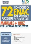 Concorso 72 funzionari ENAC (Ente Nazionale Aviazione Civile). Manuale + Quiz per la prova preselettiva