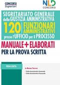 120 funzionari amministrativi presso l'ufficio per il processo. Segretariato generale per la giustizia amministrativa