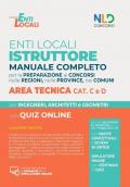 Concorso per istruttore e istruttore direttivo area tecnica enti locali, categoria C e D. Manuale completo + quiz per la preparazione al concorso. Nuova ediz. Con aggiornamento online. Con software di simulazione