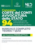 Concorso Corte dei Conti, Avvocatura dello Stato. 94 posti di personale amministrativo con orientamento giuridico. Manuale completo teoria + quiz per la prova preselettiva. Con software di simulazione