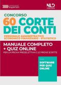 Concorso Corte dei Conti 60 posti. Personale amministrativo, economico finanziario, statistico. Manuale completo + quiz online. Con software di simulazione