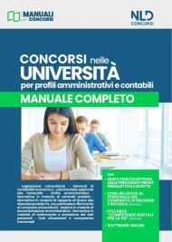 Concorsi nelle Università 2023. Profili amministrativi e contabili. Manuale completo. Con software di simulazione